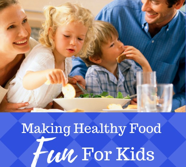 Making healthy food fun for kids
