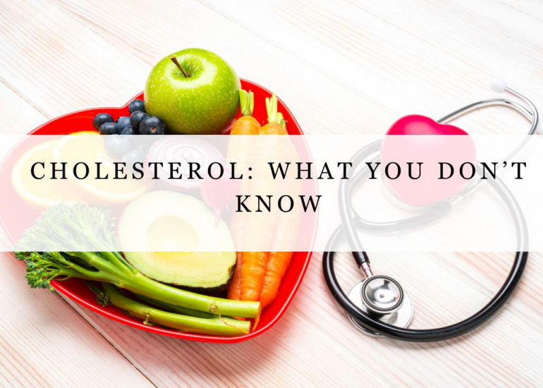 Cholesterol: What You Don’t Know!